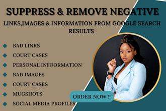 suppress and remove negative links images and information from google