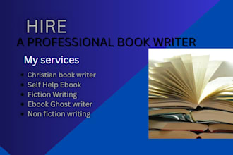 be your ebook ghostwriter book editor for christian book fiction self help