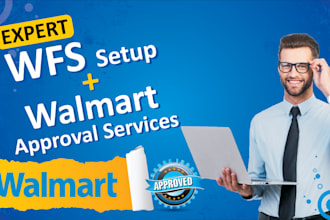 provide expert walmart wfs setup and brand approval services for your brand