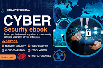 write cybersecurity ebook, cyber forensic, cloud computing, lead magnet, ai, iot