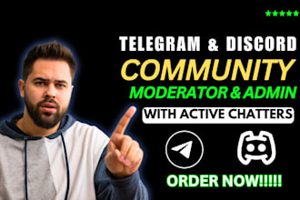 be your active crypto telegram, discord community moderator, manager or admin