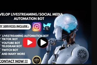 develop bot streaming, bot farming for twitch, youtube live stream and music