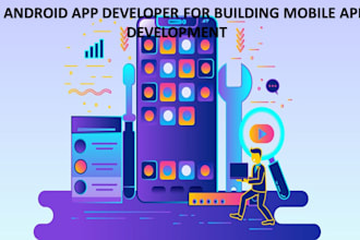 be android app developer for building mobile app development