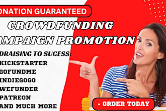 promote fundraising campaign for charity gofundme, indiegogo, kickstarter