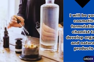 be your cosmetic formulation chemist to develop organic and natural products