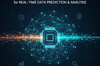 develop machine learning models for real time data prediction and analysis