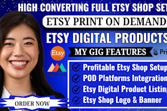 setup etsy digital product shop, etsy shopify print on demand store etsy pod SEO