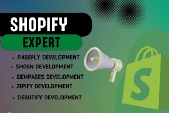 fix pagefly, gamepages issue, bug fixing, do shopify coder, debutify, and zipify