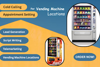 do cold calling to find high traffic vending machine locations
