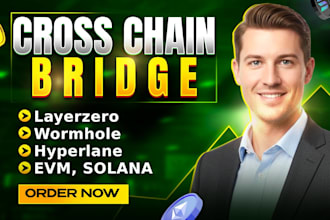build multichain axelar cross chain layerzero bridge on solana and evm