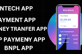develop fintech app payment app money transfer app bnpl app p2p payment app