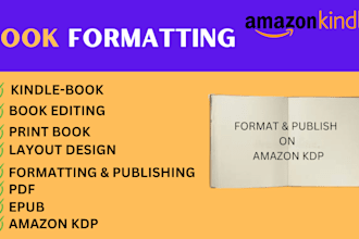 format and publish your book on amazon KDP, kindle ebook format