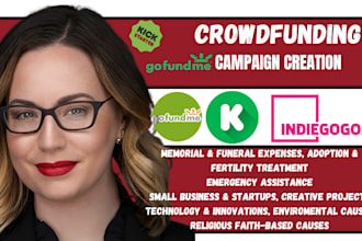 do crowdfunding campaign creation gofundme promotion kickstarter and indiegogo
