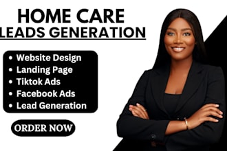 generate qualified home care leads home care elderly care leads home care lead