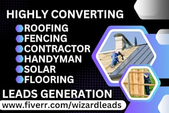 generate highly converting roofing fencing flooring siding contractor hvac leads