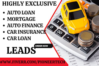 generate auto loan leads mortgage loan auto finance car loan car insurance lead
