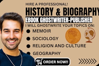 ghostwrite history, biography, autobiography, memoir, american history ebook bio
