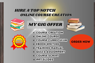 do online course creation, course script, ebook to course,course outline and ppt