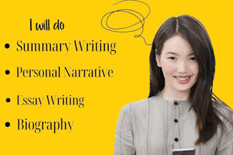 do essay writing, summary writing, biography or personal narrative