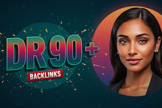 create dr 90 backlinks,high da pa