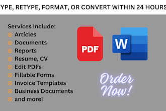 format, convert, and retype ms word documents professionally