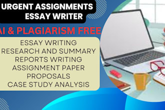 do urgent essay writing, research , report, assignment and case study analysis