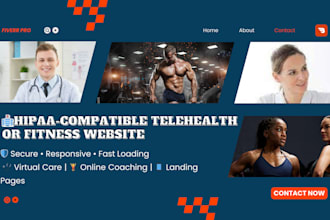build hipaa compatible telehealth website or fitness website or landing page