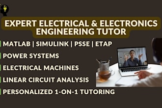 provide professional tutoring in electrical and electronics engineering