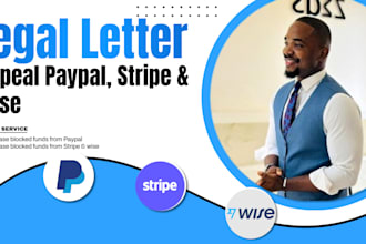 write a legal letter to release your blocked funds from paypal, stripe, and wise