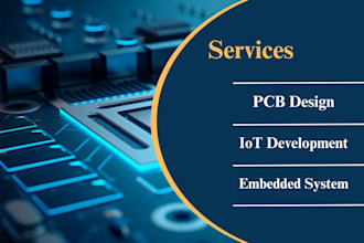 help you in pcb design, iot and embedded system tasks