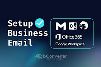 setup business email with google workspace, office 365, godaddy, webmail  more