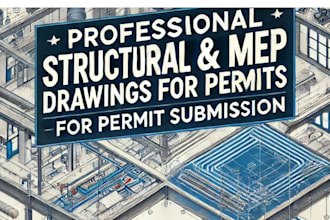 create structural and mep drawings for permit submission