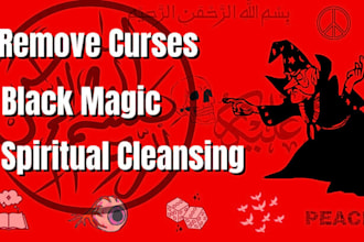remove black magic, negative energy and perform spiritual cleansing