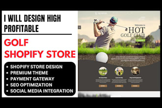 design profitable golf shopify store golf apparel store golf accessories website