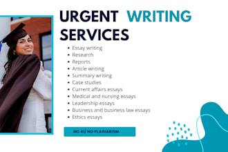 write urgent essays, summaries, reports, research, argumentative and reflective