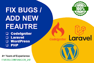 fix or add new feature in codeigniter, laravel, wordpress