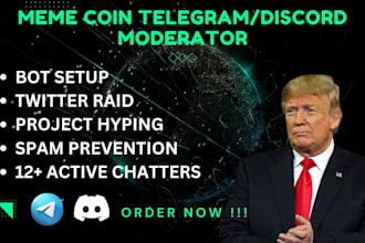 be your telegram discord community moderator or manager for memecoin