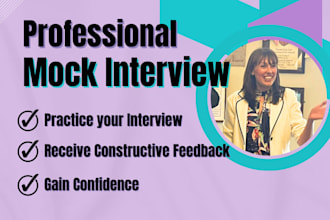 provide a mock interview, giving you practice and feedback