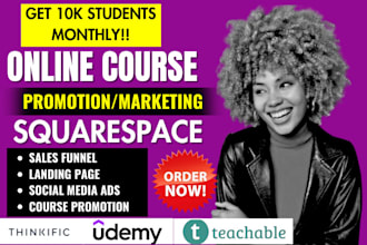 do online course promotion, squarespace udemy course, thinkific course promotion