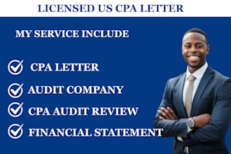 prepare and sign CPA certified financial statement, CPA audit and verify as CPA