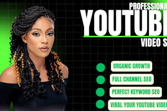 do youtube video SEO to boost views, subscribers,  and channel growth
