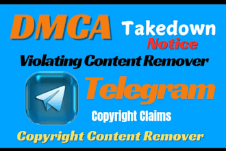 send takedown notice to remove copyright,leaked content from telegram under dmca