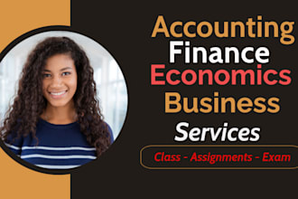 be your accounting finance and economics class tutor