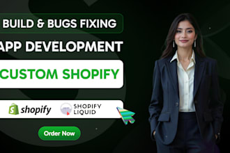 be your shopify developer, app developer, shopify theme developer, and bug fixes