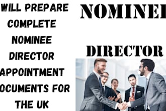 prepare complete nominee director appointment documents for the UK
