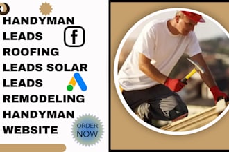 generate handyman leads roofing leads solar leads remodeling handyman website