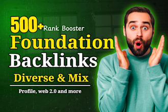 build diverse foundation backlinks and a mix of  links for SEO