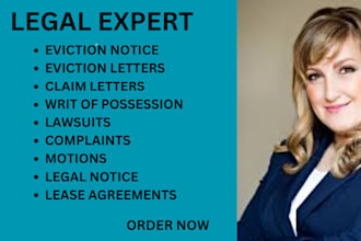draft an effective eviction letter, notice, motions, claims and lease agreements