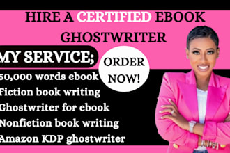 be your expert ghostwriter for 50,000 words fiction, nonfiction ebook amazon KDP