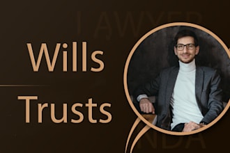 draft wills trusts final disposition instructions prenup postnup guardianship